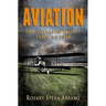 Aviation: Early Years of Flight Prior to 1934