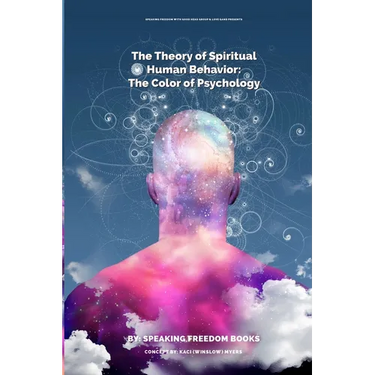 The Theory of Spiritual Human Behavior: The Color of Psychology
