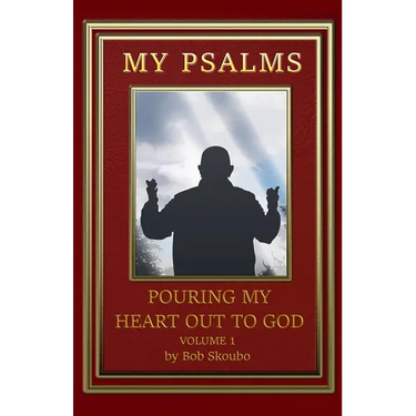 My Psalms - Pouring My Heart Out to God