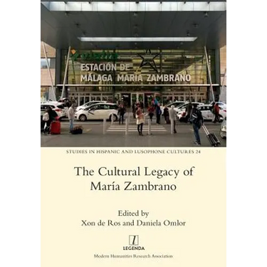 The Cultural Legacy of María Zambrano
