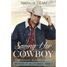 Saving Her Cowboy: Western Romance