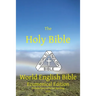 The Holy Bible: World English Bible Ecumenical Edition British/International Spelling