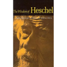 The Wisdom of Heschel