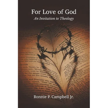 For Love of God: An Invitation to Theology