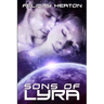 Sons of Lyra: Science Fiction Romance Anthology