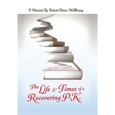 The Life & Times of a Recovering P.K.