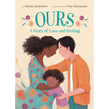 Ours: A Story of Loss and Healing