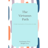 The Virtuous Path: A Daily Examination of Conscience Journal for Kids