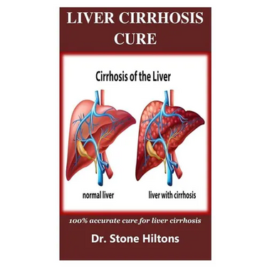 Liver Cirrhosis Cure: 100% accurate cure for liver cirrhosis