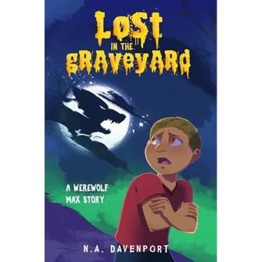 Lost in the Graveyard: A Werewolf Max Story
