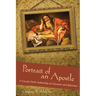 Portrait of an Apostle: A Case for Paul's Authorship of Colossians and Ephesians