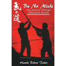 Bu No Michi: My Journey Through Okinawan Karate