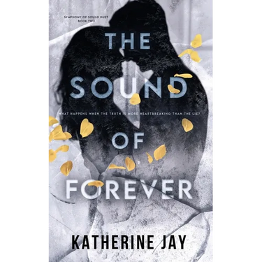 The Sound Of Forever: Symphony Of Sound Duet - Book Two