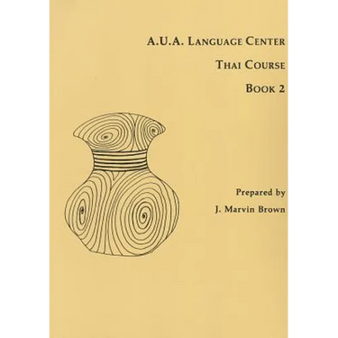 A.U.A. Language Center Thai Course: Book 2