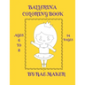 Ballerina Coloring Book Ages 6 to 8