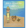 Tricksy and the Baby Sea Turtles