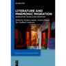 Literature and Mnemonic Migration: Remediation, Translation, Reception