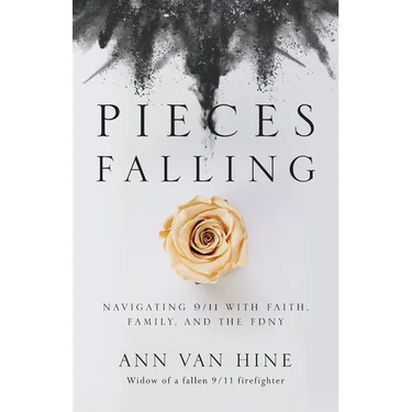 Pieces Falling: Navigating 9/11 with Faith, Family, and the FDNY