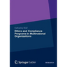 Ethics and Compliance Programs in Multinational Organizations