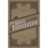 The Great Frustration: Stories