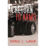 A Return to Arms