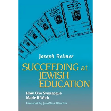 Succeeding at Jewish Education