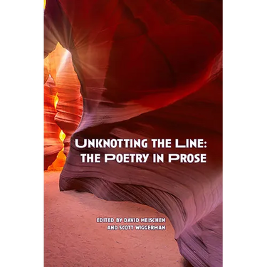 Unknotting the Line: The Poetry in Prose