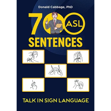 700 ASL Sentences: Talk in Sign Language