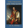 The Dragon and the Raven: A Tale of Alfred the Great and the Viking Wars