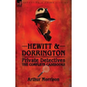 Hewitt & Dorrington Private Detectives: the Complete Casebooks