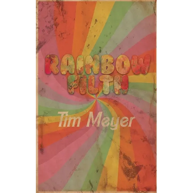 Rainbow Filth