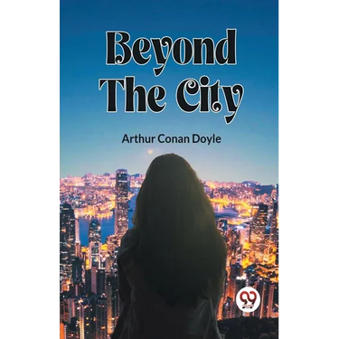 Beyond The City
