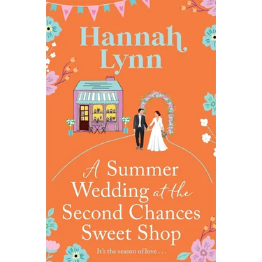 A Summer Wedding at the Second Chances Sweet Shop