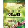 Clearing the Way Forward - Personal Estate Planning Workbook: Don't Leave Your Family a Mess, Leave them a Legacy!