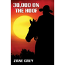 30,000 On the Hoof
