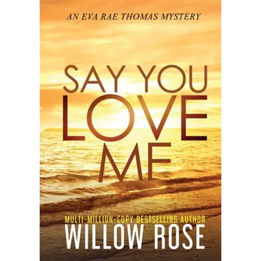 Say You Love Me