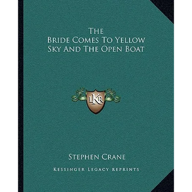 The Bride Comes To Yellow Sky And The Open Boat