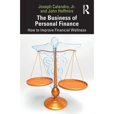 The Business of Personal Finance: How to Improve Financial Wellness