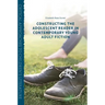 Constructing the Adolescent Reader in Contemporary Young Adult Fiction