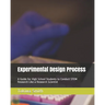 Experimental Design Process: A Guide for High School Students to Conduct STEM Research Like a Research Scientist