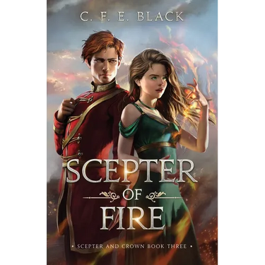 Scepter of Fire: Scepter and Crown Book Three