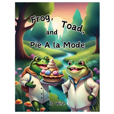 Frog, Toad, and Pie A la Mode