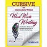 Words Worth Writing: Cursive for Intermediate Writers
