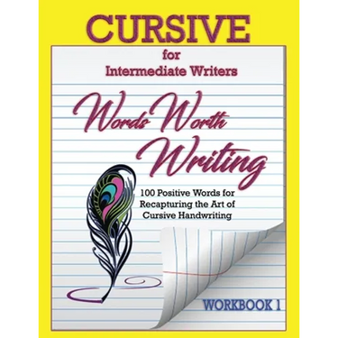 Words Worth Writing: Cursive for Intermediate Writers