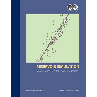Reservoir Simulation - 1st Edition: Monograph 13
