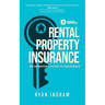 Rental Property Insurance: An Investor's Guide to Insurance