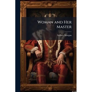 Woman and Her Master