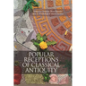 Popular Receptions of Classical Antiquity