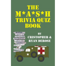 The M*A*S*H Trivia Quiz Book
