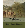 Walden By: Henry David Thoreau: Walden, or, Life in the Woods is a reflection upon simple living in natural surroundings.